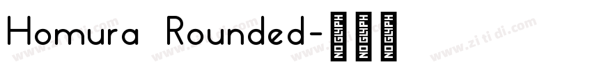 Homura Rounded字体转换